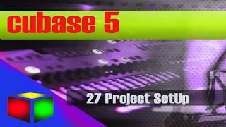 27 Cubase 5 video tutorial  ( Project SetUp )