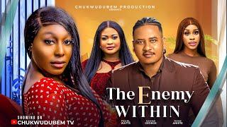 THE ENEMY WITHIN - PEARL WATTS, NOHMI GEORGE,  ROSE ANIETE. (Latest Nollywood Movie)