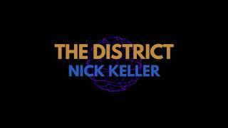 The District — Nick Keller