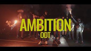 ODT - Ambition (Official Music Video)