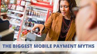 Watch out for the Biggest Mobile Payments Myth