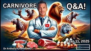 Understanding The Carnivore Diet with Dr Anthony Chaffee | LIVE Q&A Jan 11th, 2025!