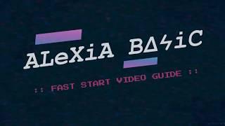 CLS :: ALEXIA BASIC FAST START VIDEO GUIDE