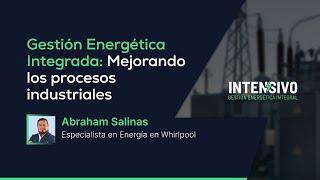 Gestión Energética Integrada: Mejorando Procesos Industriales - Aula 2 - Intensivo