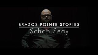 Brazos Pointe Stories | Schan Seay