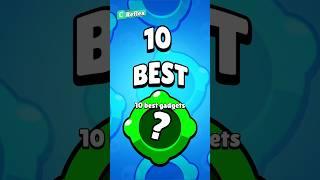 Top 10 BEST Gadgets in Brawl Stars