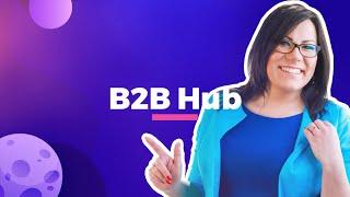 B2B Hub! Marketing, sprzedaż, technologia w B2B