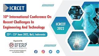 10th International Conference On Recent Challenges In Engineering And Technology (ICRCET) | IFERP