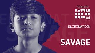 SAVAGE | Elimination | BattleBoxBD2019 | BeatboxBangladesh