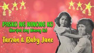 PASKO NG NINONG KO (Kuripot Ang Ninong Ko) - Tarzan & Baby Jane (Lyric Video) OPM Christmas