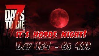 7DTD - Wastelands Horde Night! Day 154 Gamestage 493