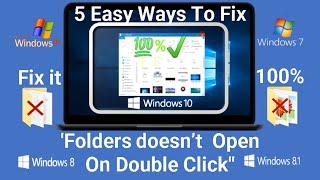 5 Ways to Fix "Can't Open Folders on Double Click" On Windows 10 | Folder Can't Open on Double Click