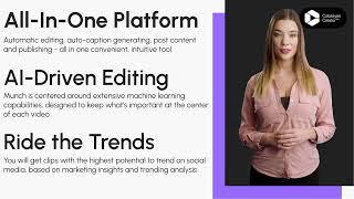 Munch AI Tool - Video Editing that's Intuitive, Simple and Effective.