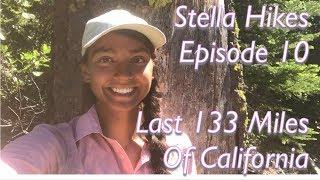 Stella Hikes Episode 10 - Last 133 Miles of California