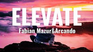 Fabian Mazur & Arcando - Elevate (Lyrics) [NCS Release] MSTER Lyrics