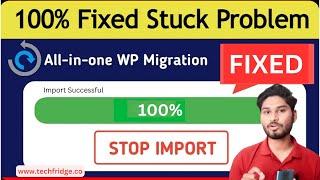 How To Fix A Stuck All-in-One WP Migration Import 2024 | WordPress website stuck when uploading