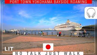 Yokohama Port Sunny Day Walk - Japan《Ambient Sound》