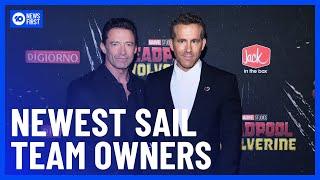 Hugh Jackman And Ryan Reynolds Buy Australian Sail GP Team | 10 News First