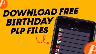 Pixellab Tutorial - Download and Add Free Birthday Editable Files || Free PLP Files