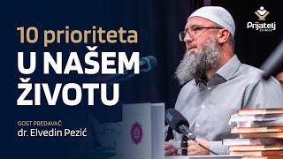 10 prioriteta u našem životu - dr. Elvedin Pezić