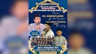  LIVE KH. ANWAR ZAHID | WALIMATUL KHITAN GHOFUR AZMIL MUSTHOFA DS. KESAMBEN WETAN DRIYOREJO GRESIK