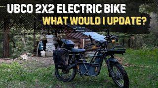 UBCO 2X2 ELECTRIC BIKE  what would I do differently???