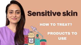 Sensitive skin | Why does it happen | How to treat | Product to use | Dermatologist | Dr. Aanchal