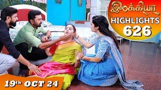 Ilakkiya Serial | EP 626 Highlights | 19th Oct 2024 | Shambhavy | Nandan | Sushma Nair