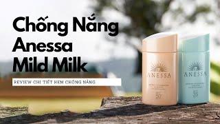 Review Kem Chống Nắng Cho Da Nhạy Cảm Anessa Mild Milk