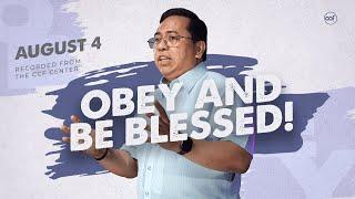 Obey and Be Blessed! | Bong Saquing | August 4, 2024