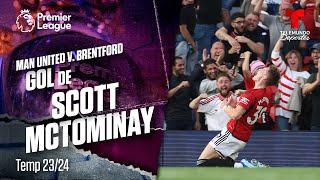 Gol de Scott McTominay – Man. United v. Brentford 23-24 | Premier League | Telemundo Deportes