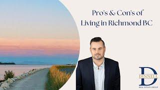 Pros & Cons of Living in Richmond BC | Dinnell Real Estate Group