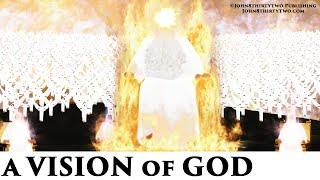 What does God look like? The Ancient of Days. God's Blazing Throne of Fire. Vision of Daniel 7:9,10