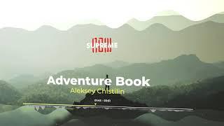 Adventure Book by Aleksey Chistilin (Cinematic Music Visualization) | SupremeNow