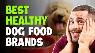 Healthiest Dog Foods Ranked