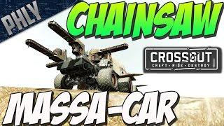 Crossout - CHAINSAW MASSACRE (Crossout Gameplay)