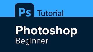 Photoshop Beginner Tutorial