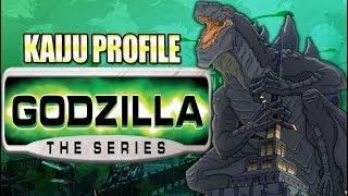 Godzilla (Godzilla: The Series)｜KAIJU PROFILE 【wikizilla.org】