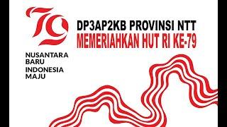 HUT KEMERDEKAAN RI KE-79 || DP3AP2KB PROVINSI NTT