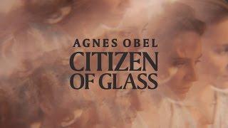 Agnes Obel - Citizen Of Glass (Official Audio)