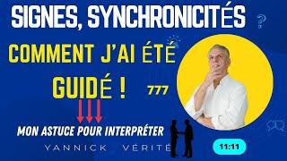 Signes, synchronicités, comment j'ai été guidé !