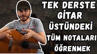 Gitar Dersi #03 ► Tek Derste Gitar Üstündeki Tüm Notaları Öğrenmek! Gitarda Notaların Yerleri!