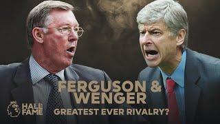 Sir Alex Ferguson & Arsene Wenger - Greatest Ever Rivalry? | Premier League Hall Of Fame