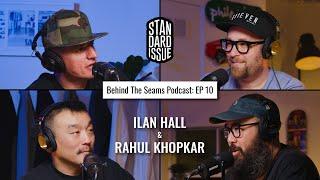 Ilan Hall Rahul Khopkar Ramen Hood / Behind The Seams / Standard Issue Tees / Episode 10