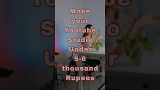 Make Your YouTube Studio/setup under budget #shorts