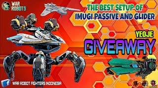 The Best Setup Of Imugi Passive And Glider | GIVEAWAY 5X YEOJE | #WRwinYeoje  #warrobots