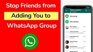 How to Stop People from Adding you to WhatsApp Group?