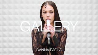 Danna Paola - Aún Te Quiero | GALLERY SESSION