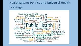 Health Systems Politics and Universal Health Coverage