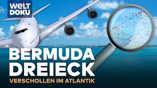 Das BERMUDA-DREIECK - Verschollen im Atlantik | WELT HD Doku